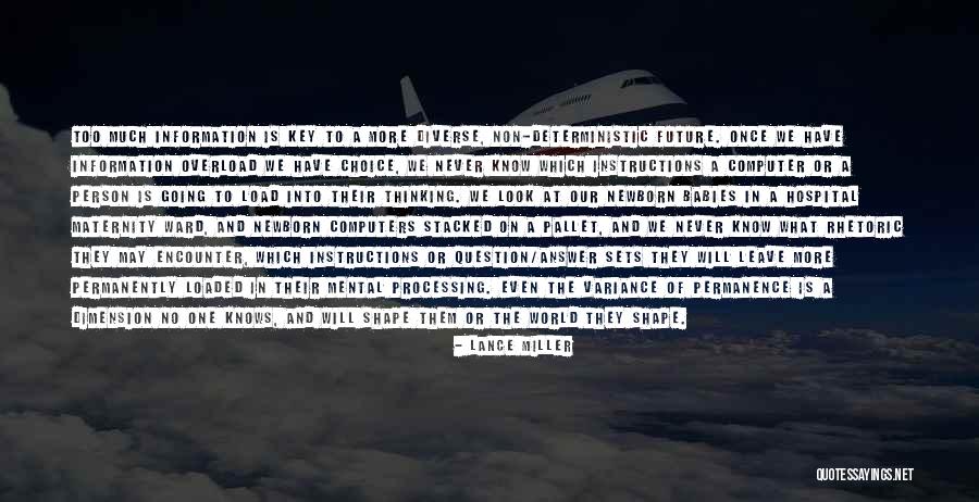 Too Much Information Quotes By Lance Miller Too Much Information Quotes By Lance Miller