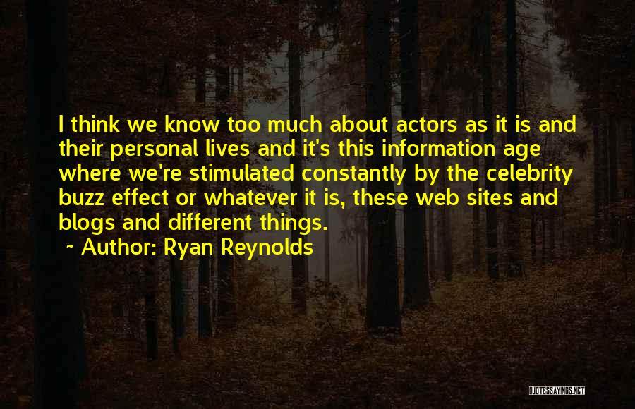 Too Much Information Quotes By Ryan Reynolds