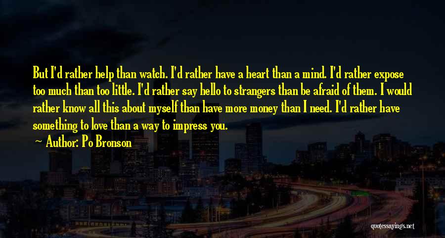 Too Much Money Quotes By Po Bronson
