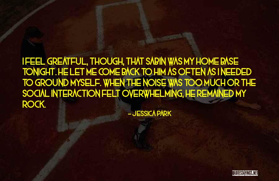 Too Much Noise Quotes By Jessica Park Too Much Noise Quotes By Jessica Park