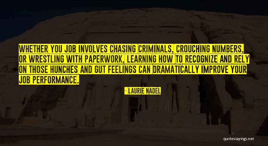 Too Much Paperwork Quotes By Laurie Nadel