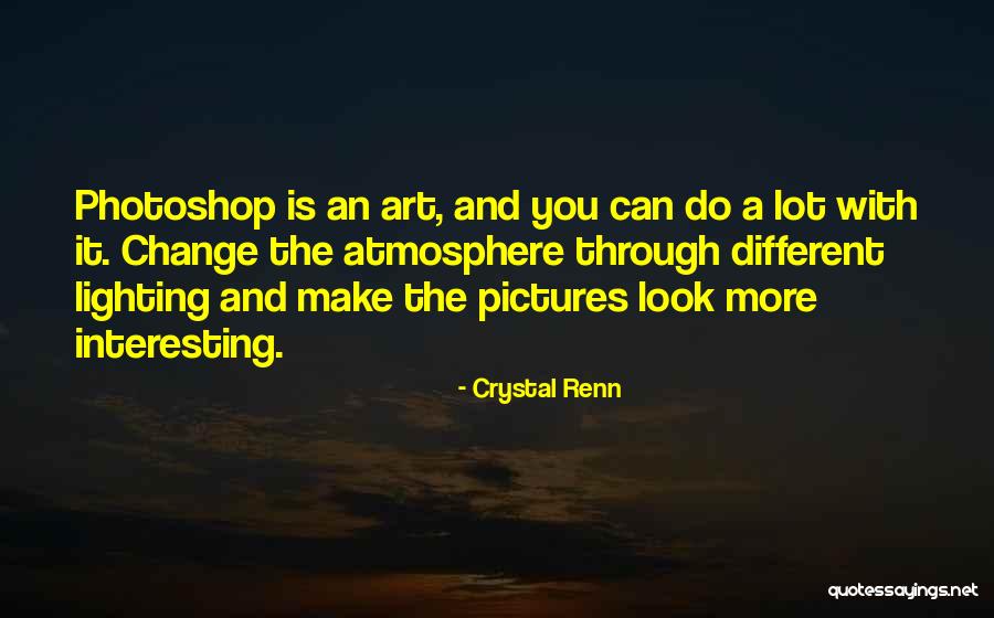 Too Much Photoshop Quotes By Crystal Renn