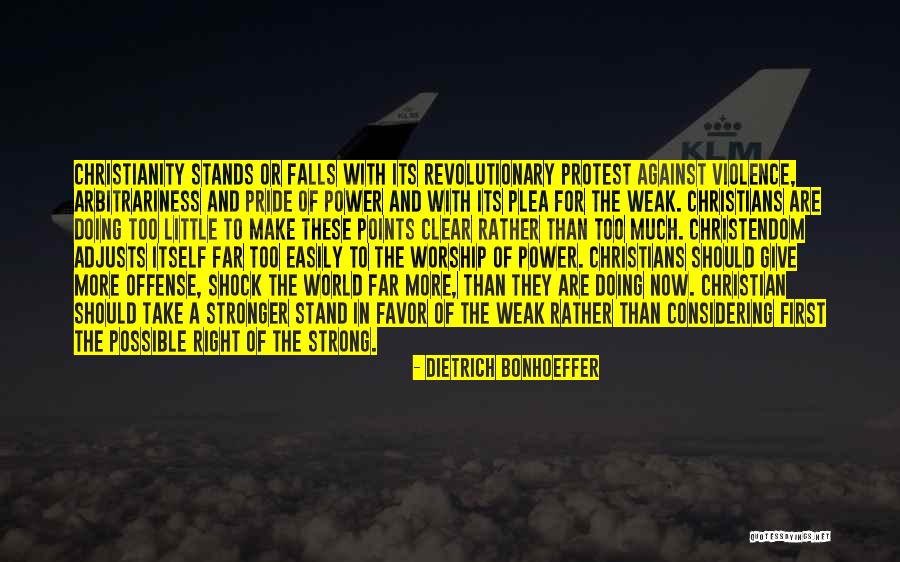 Too Much Pride Quotes By Dietrich Bonhoeffer