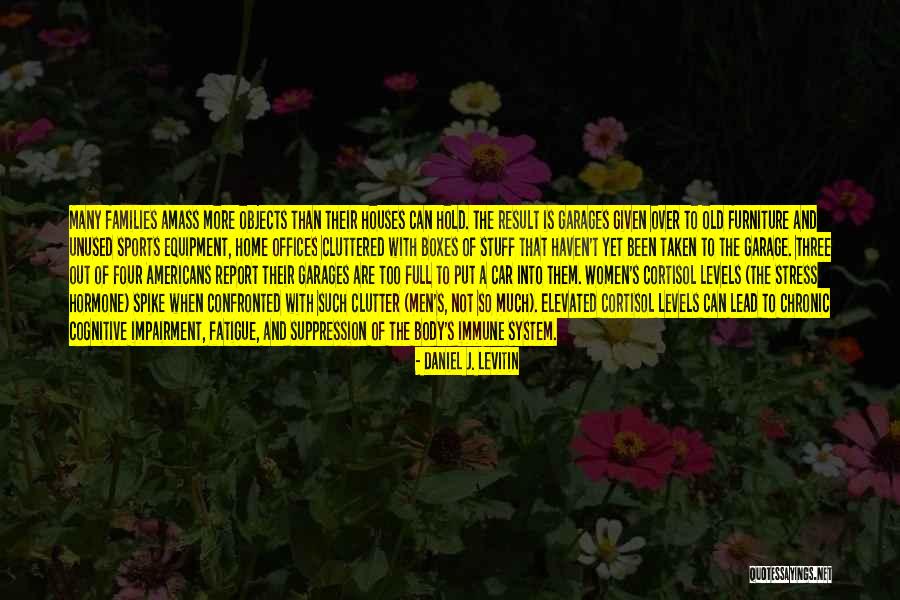 Too Much Quotes By Daniel J. Levitin Too Much Quotes By Daniel J. Levitin
