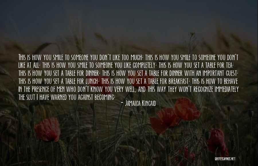 Too Much Quotes By Jamaica Kincaid Too Much Quotes By Jamaica Kincaid