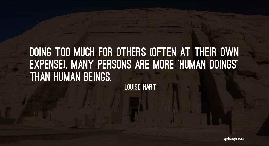 Too Much Quotes By Louise Hart