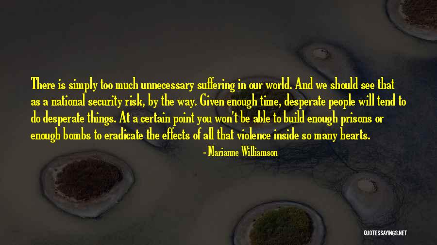 Too Much Quotes By Marianne Williamson