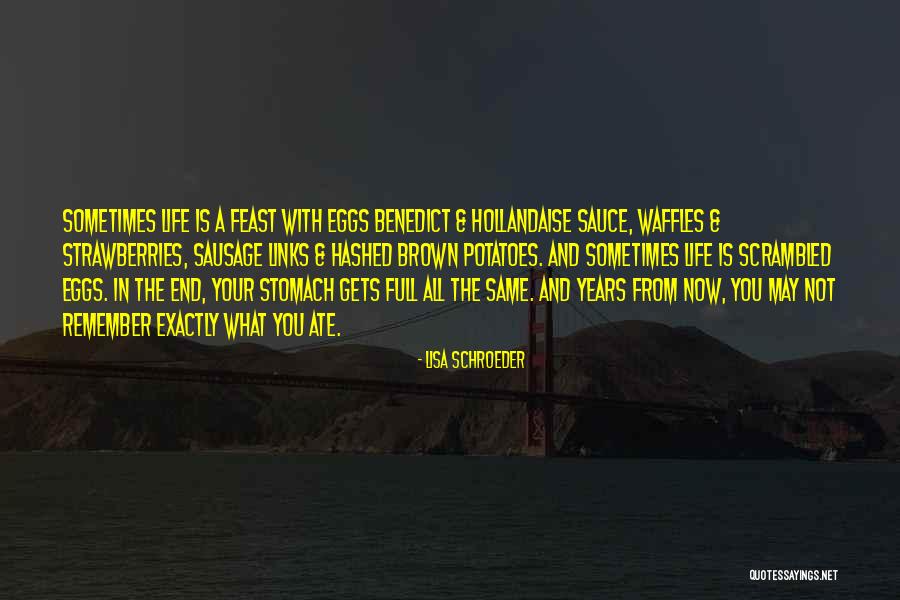 Too Much Sauce Quotes By Lisa Schroeder Too Much Sauce Quotes By Lisa Schroeder