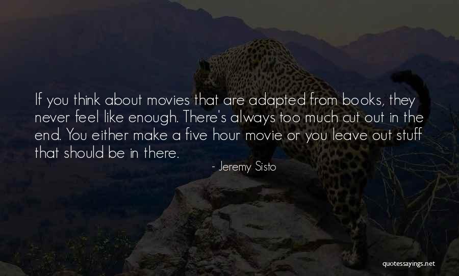 Too Much Stuff Quotes By Jeremy Sisto Too Much Stuff Quotes By Jeremy Sisto