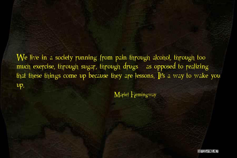 Too Much Sugar Quotes By Mariel Hemingway Too Much Sugar Quotes By Mariel Hemingway