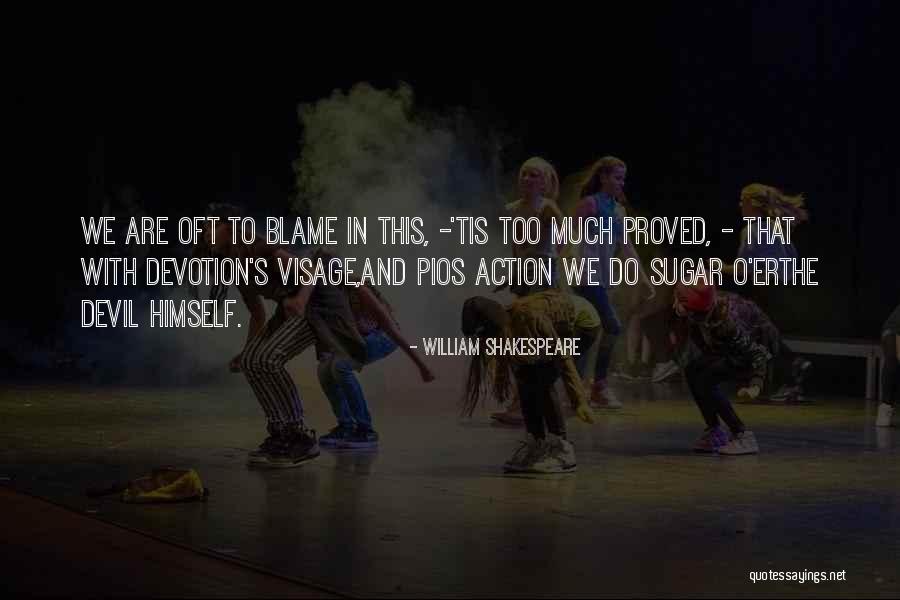 Too Much Sugar Quotes By William Shakespeare Too Much Sugar Quotes By William Shakespeare