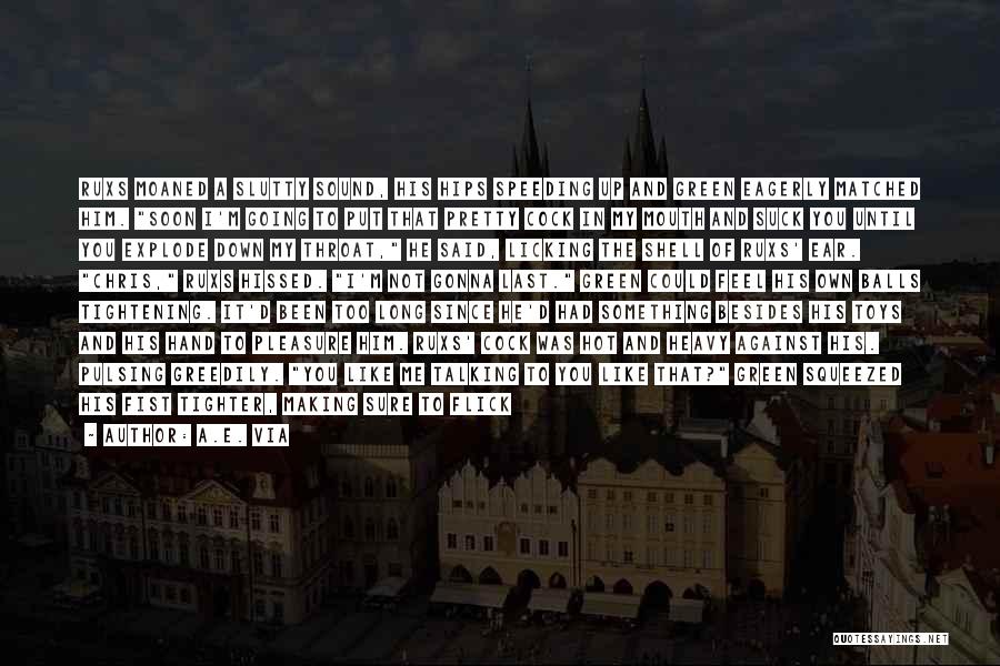 Too Much Talk Quotes By A.E. Via Too Much Talk Quotes By A.E. Via