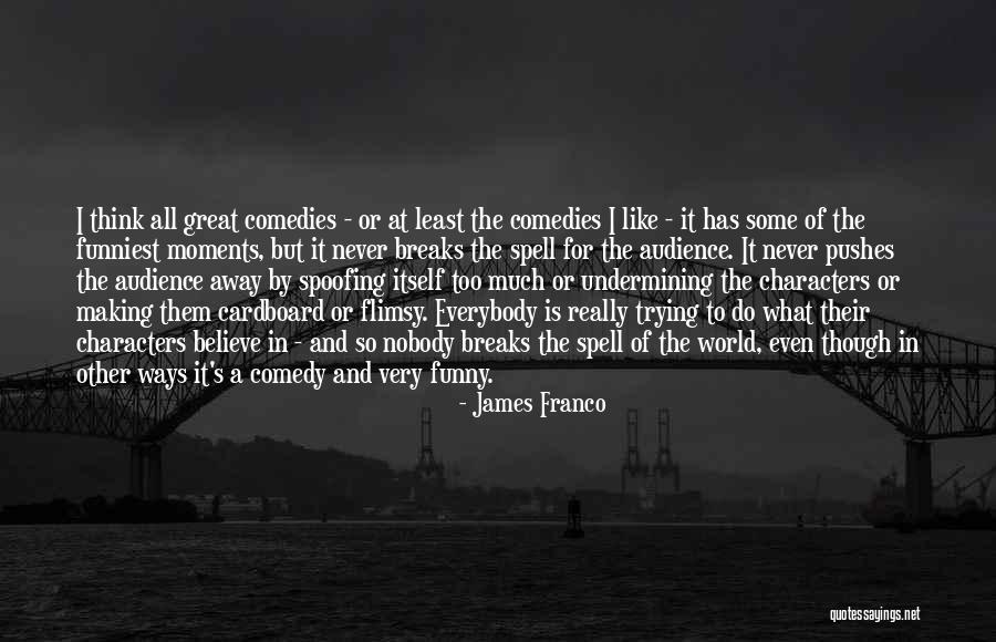 Too Much Thinking Funny Quotes By James Franco