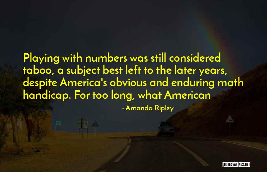 Too Obvious Quotes By Amanda Ripley Too Obvious Quotes By Amanda Ripley