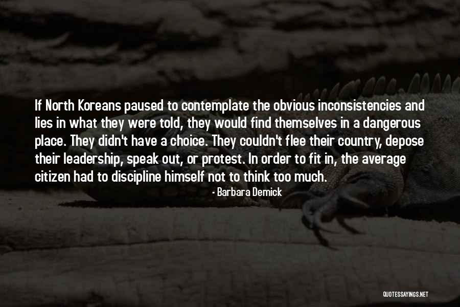 Too Obvious Quotes By Barbara Demick Too Obvious Quotes By Barbara Demick