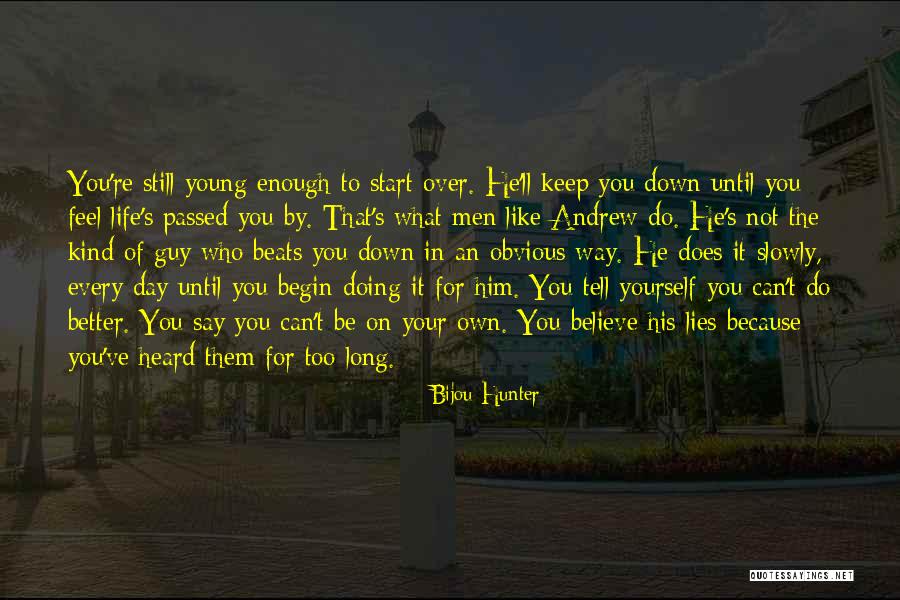 Too Obvious Quotes By Bijou Hunter Too Obvious Quotes By Bijou Hunter
