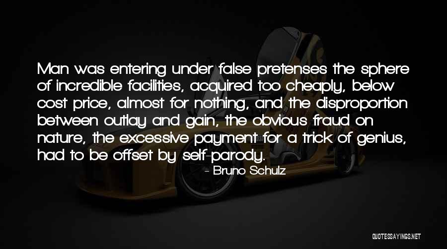 Too Obvious Quotes By Bruno Schulz Too Obvious Quotes By Bruno Schulz