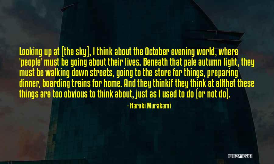 Too Obvious Quotes By Haruki Murakami Too Obvious Quotes By Haruki Murakami