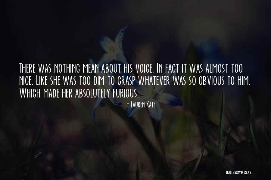 Too Obvious Quotes By Lauren Kate Too Obvious Quotes By Lauren Kate