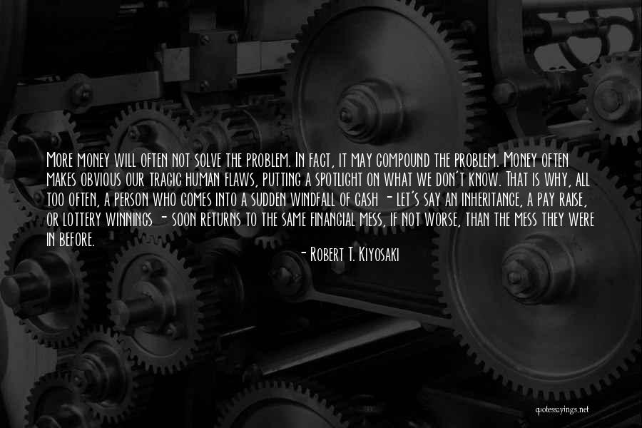 Too Obvious Quotes By Robert T. Kiyosaki Too Obvious Quotes By Robert T. Kiyosaki