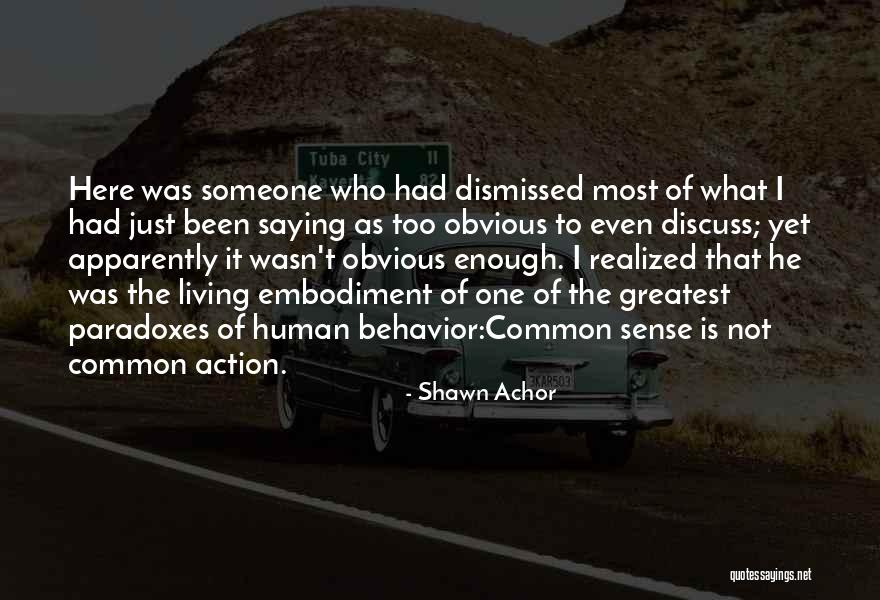 Too Obvious Quotes By Shawn Achor Too Obvious Quotes By Shawn Achor