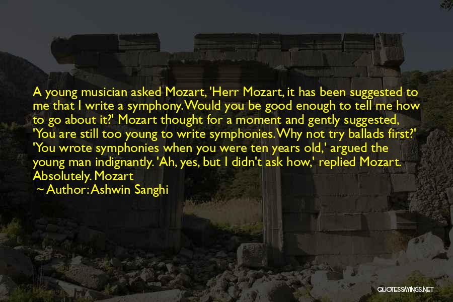 Too Old For You Quotes By Ashwin Sanghi
