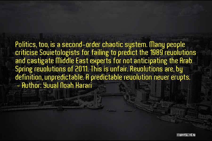 Too Predictable Quotes By Yuval Noah Harari