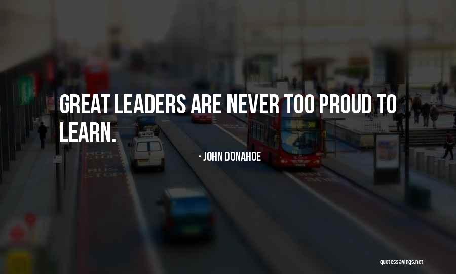 Too Proud Quotes By John Donahoe Too Proud Quotes By John Donahoe