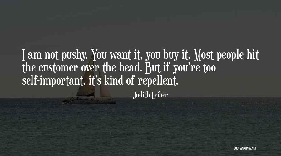 Too Pushy Quotes By Judith Leiber