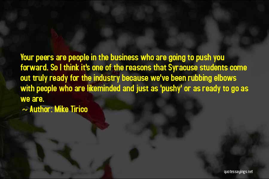 Too Pushy Quotes By Mike Tirico