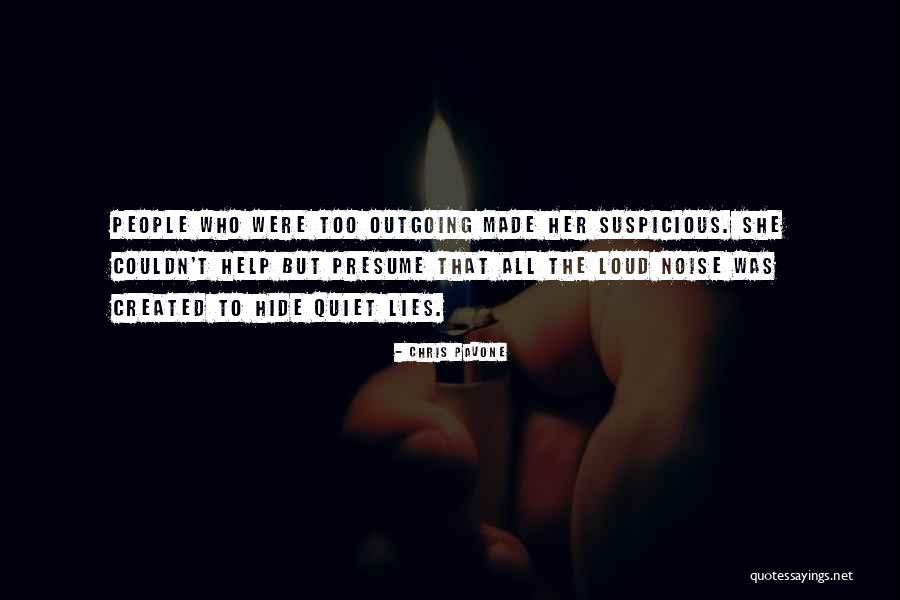 Too Quiet Quotes By Chris Pavone Too Quiet Quotes By Chris Pavone