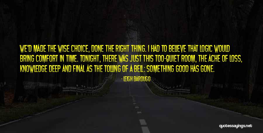 Too Quiet Quotes By Leigh Bardugo Too Quiet Quotes By Leigh Bardugo