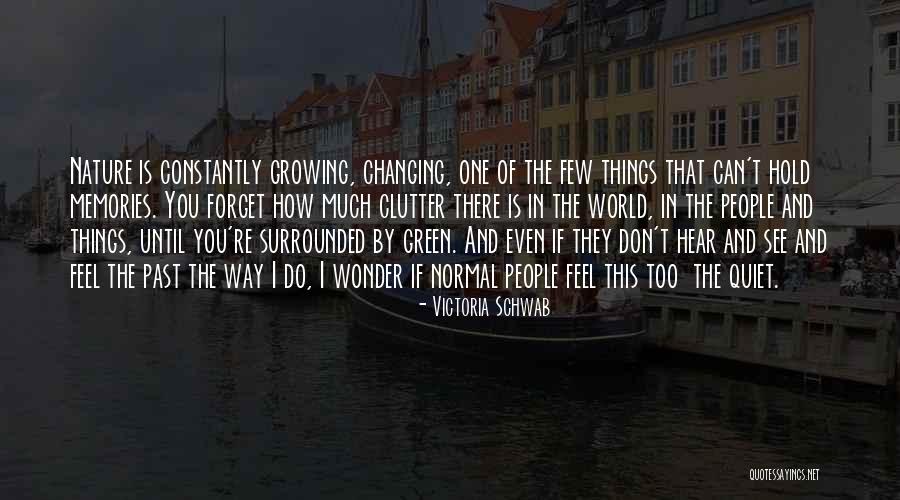 Too Quiet Quotes By Victoria Schwab Too Quiet Quotes By Victoria Schwab