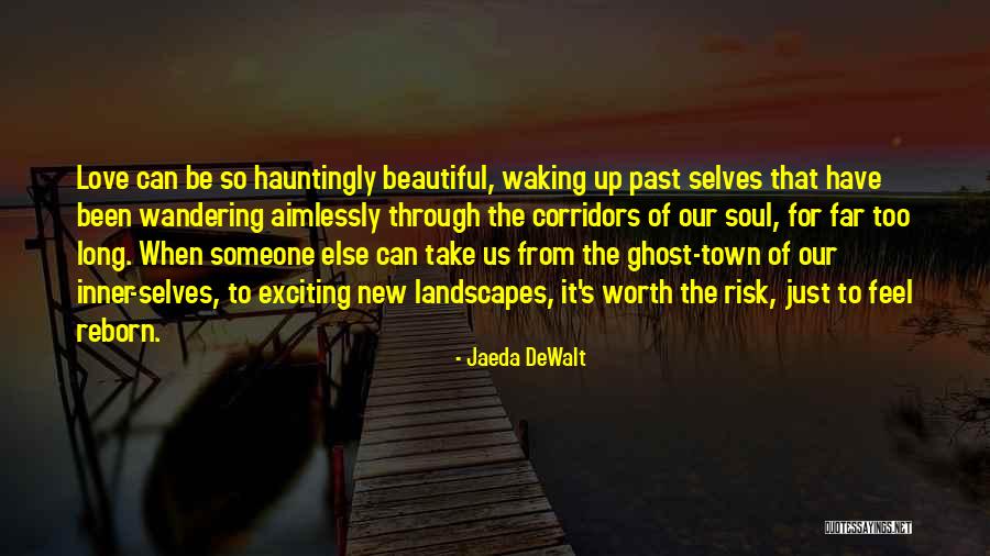 Too Romantic Love Quotes By Jaeda DeWalt