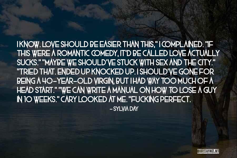 Too Romantic Love Quotes By Sylvia Day