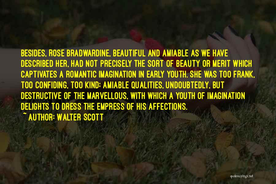 Too Romantic Love Quotes By Walter Scott