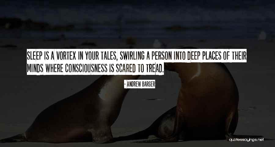 Too Scared To Sleep Quotes By Andrew Barger Too Scared To Sleep Quotes By Andrew Barger