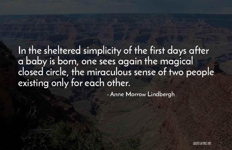 Too Sheltered Quotes By Anne Morrow Lindbergh Too Sheltered Quotes By Anne Morrow Lindbergh