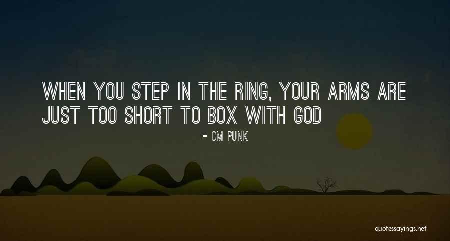 Too Short Quotes By CM Punk