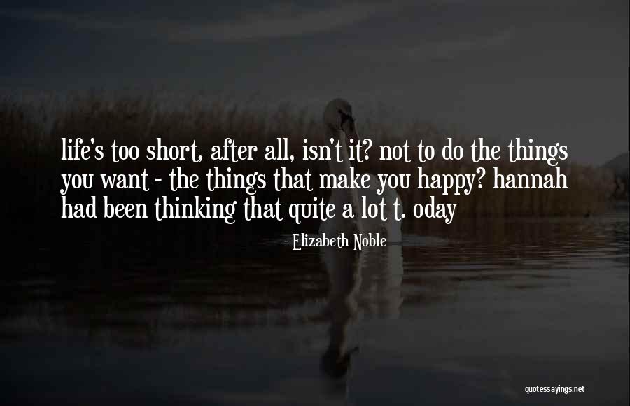 Too Short Quotes By Elizabeth Noble