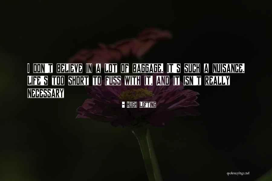 Too Short Quotes By Hugh Lofting