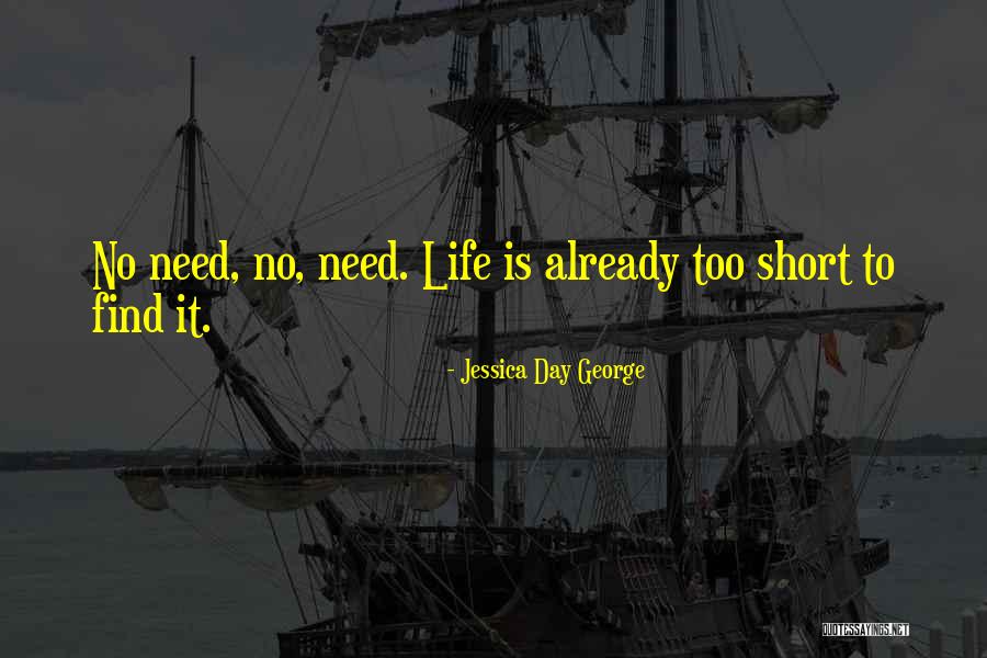 Too Short Quotes By Jessica Day George