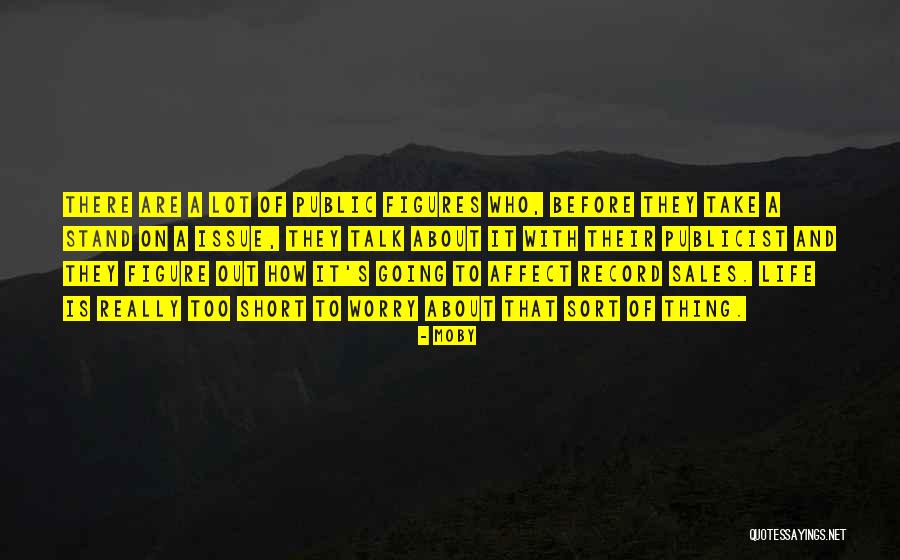 Too Short Quotes By Moby