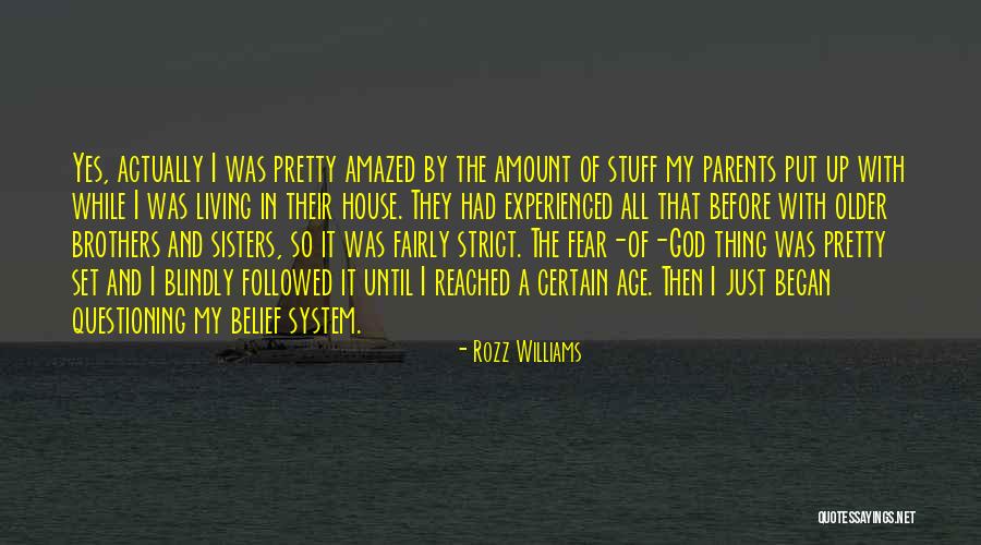 Too Strict Parents Quotes By Rozz Williams Too Strict Parents Quotes By Rozz Williams