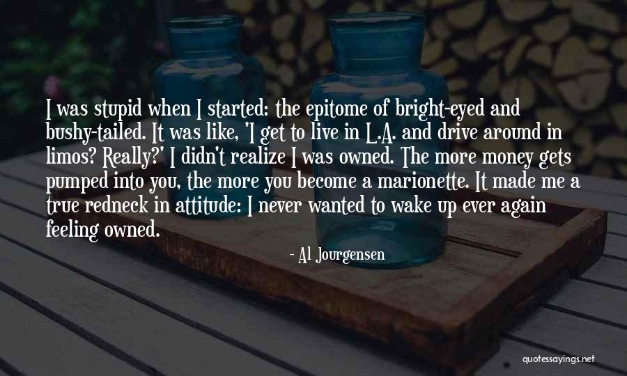 Too Stupid To Realize Quotes By Al Jourgensen