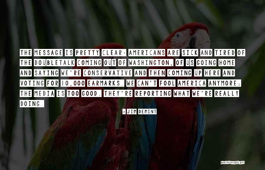 Too Tired Quotes By Jim DeMint Too Tired Quotes By Jim DeMint