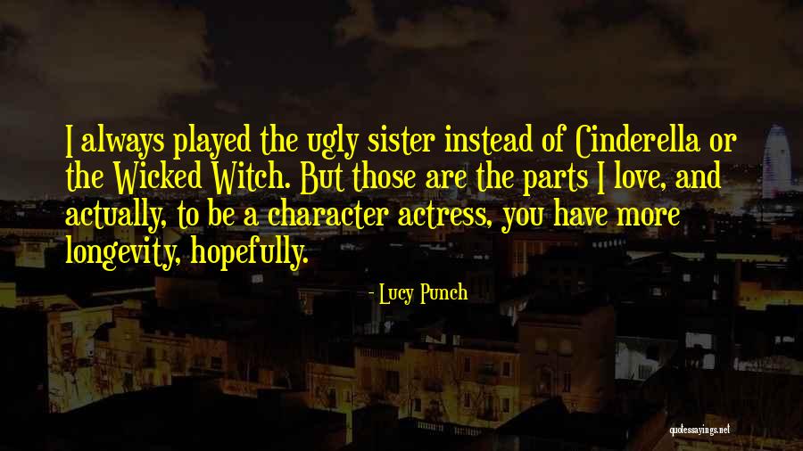 Too Ugly For Love Quotes By Lucy Punch