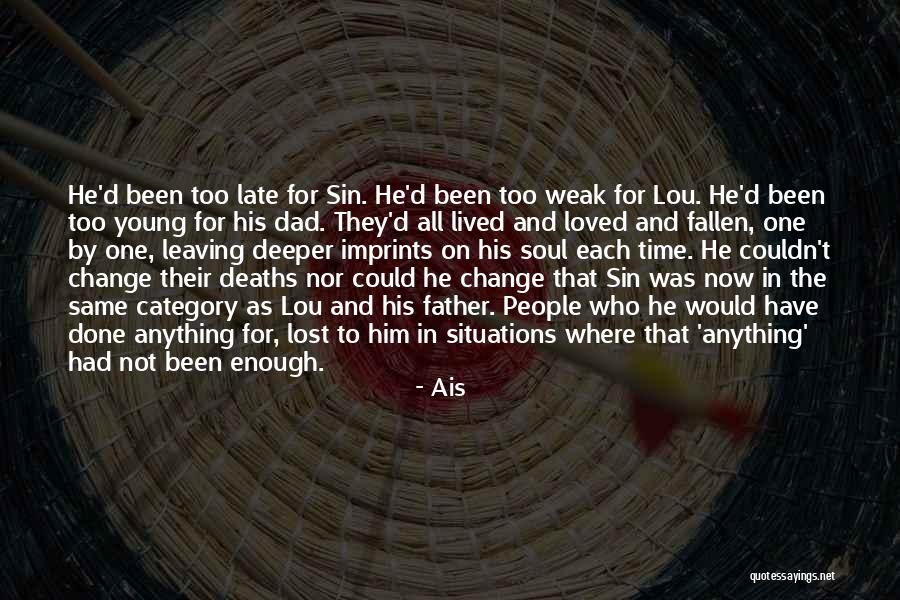 Too Young For Him Quotes By Ais Too Young For Him Quotes By Ais
