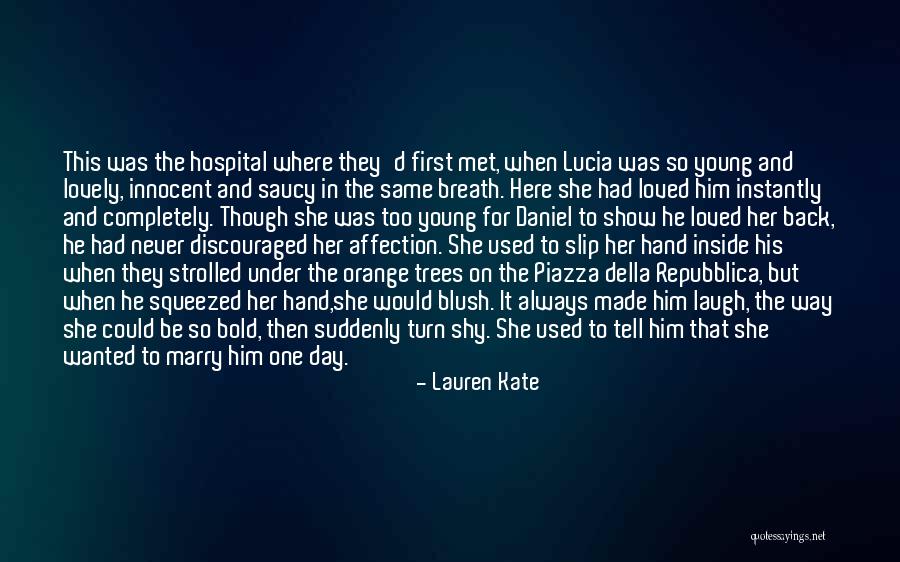 Too Young For Him Quotes By Lauren Kate Too Young For Him Quotes By Lauren Kate
