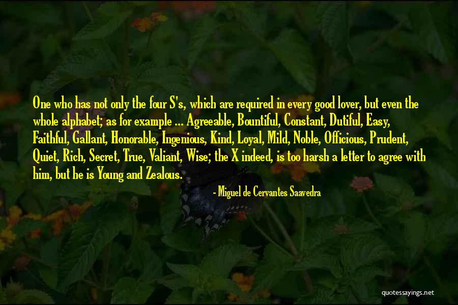 Too Young For Him Quotes By Miguel De Cervantes Saavedra Too Young For Him Quotes By Miguel De Cervantes Saavedra